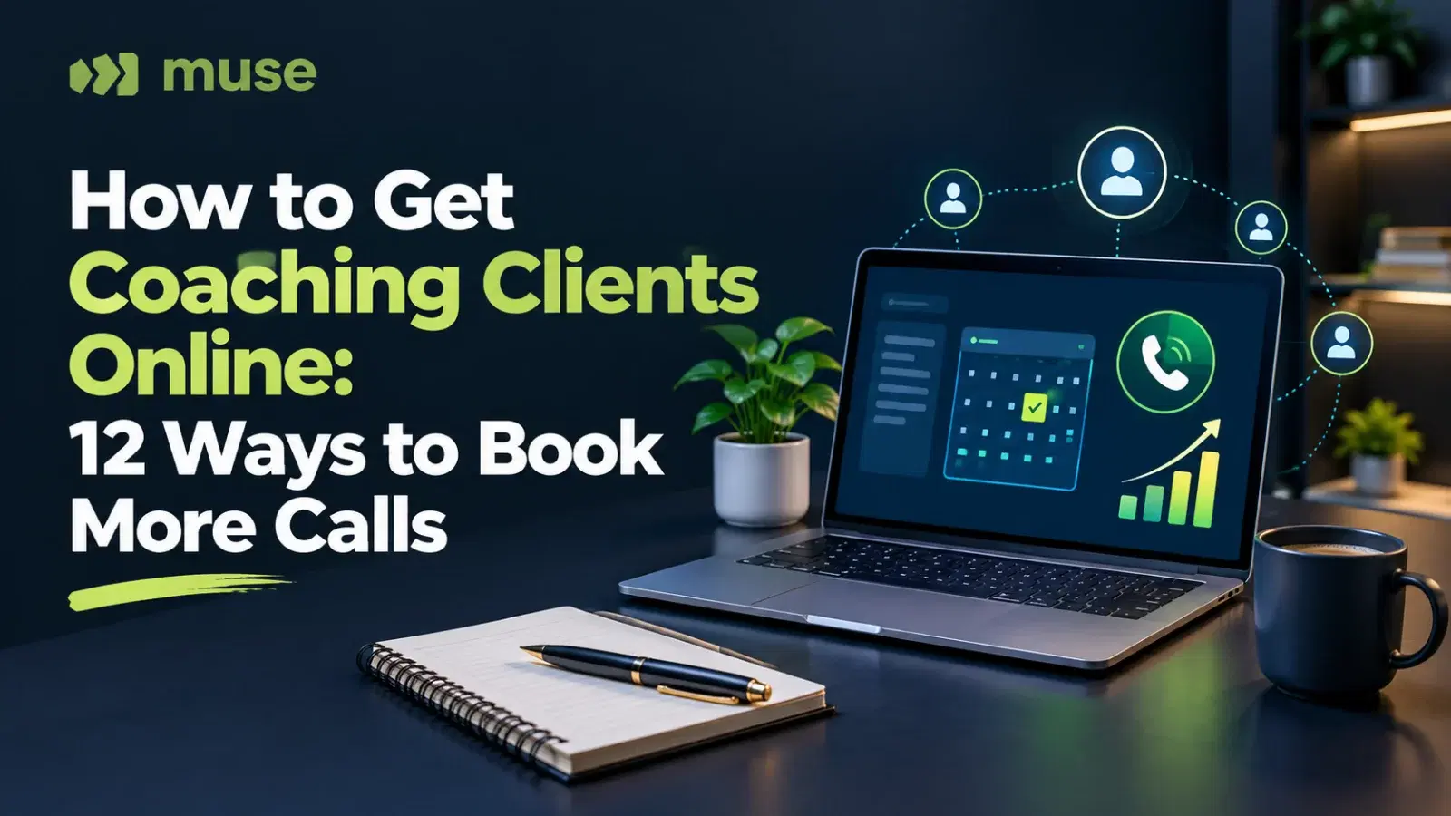 How to Get Coaching Clients: 15 Ways to Get Booked Online
